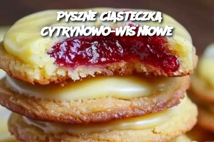 Pyszne ciasteczka cytrynowo-wiśniowe