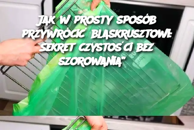 Jak w prosty sposób przywrócić blask rusztowi: Sekret czystości bez szorowania