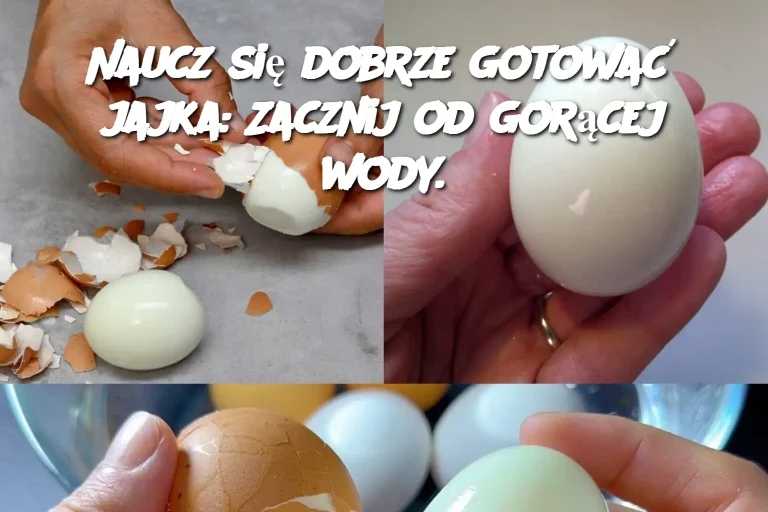 Naucz się dobrze gotować jajka: Zacznij od gorącej wody.