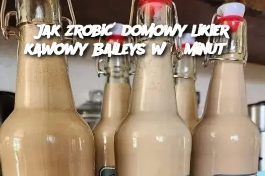 Jak zrobić domowy likier kawowy Baileys w 5 minut?