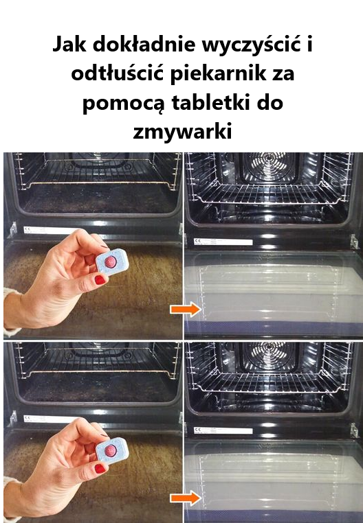 Jak dokładnie wyczyścić i odtłuścić piekarnik za pomocą tabletki do zmywarki