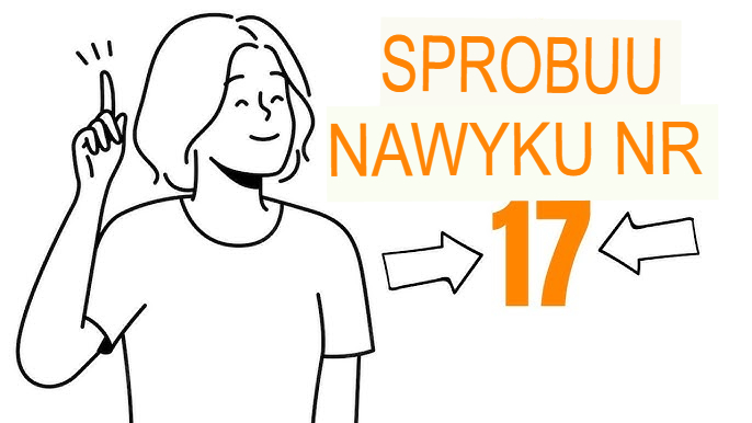 🔹 17 Codziennych Nawyków, Które Przyniosą Ci Korzyści w Życiu 🔹