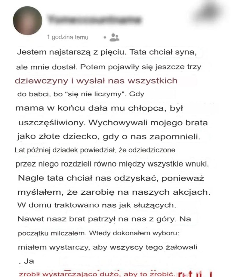Mój ojciec wysłał mnie i moje trzy siostry do babci, bo „chciał syna” – lata później w końcu tego pożałował