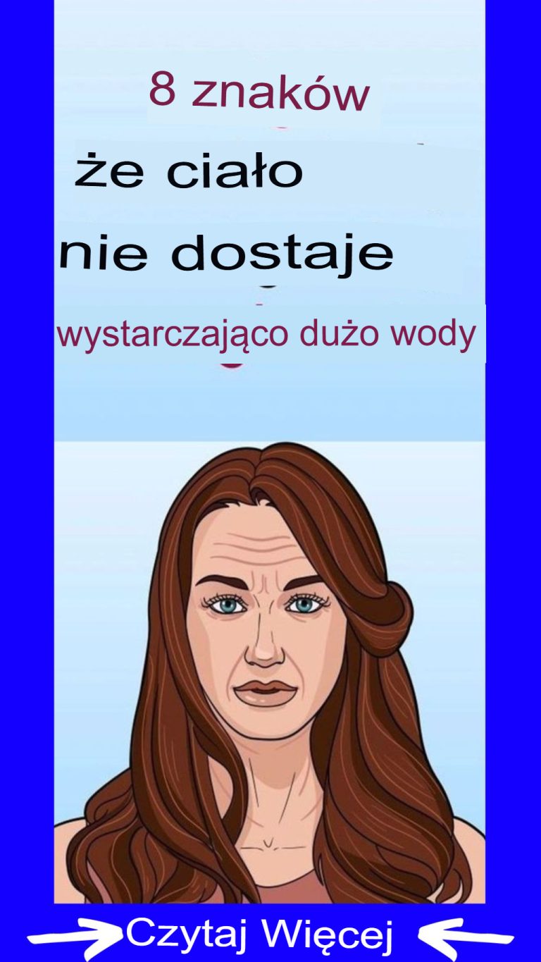 8 oznak, że Twój organizm prosi o więcej wody