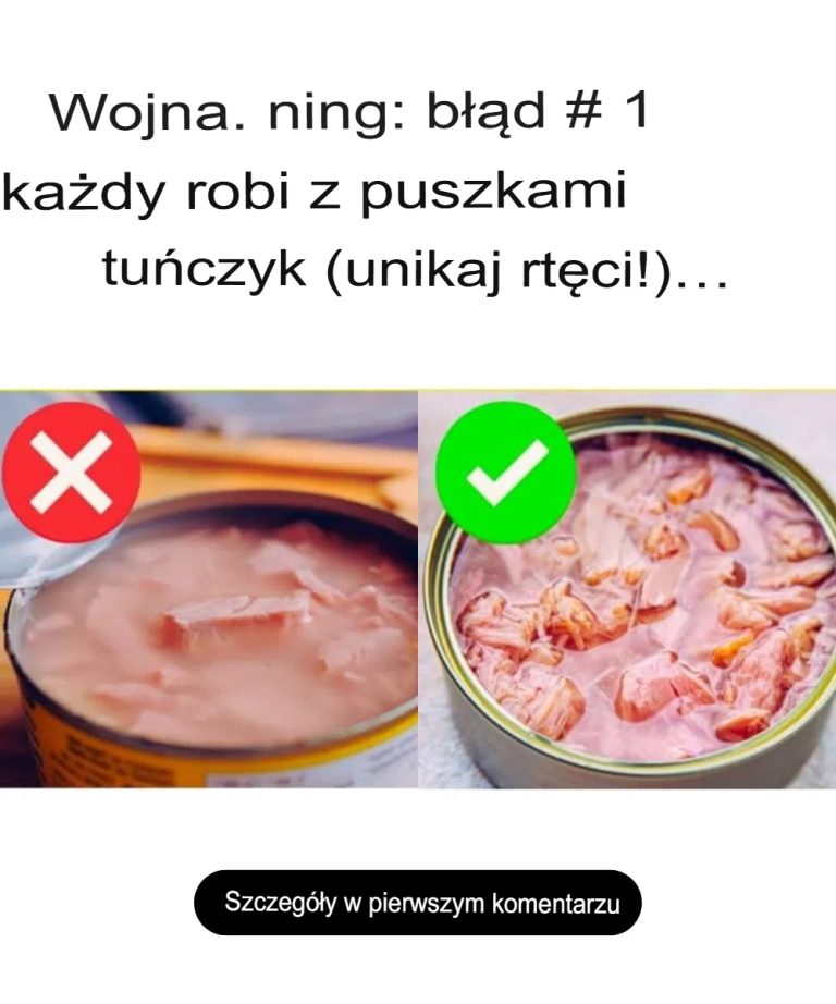 Ostrzeżenie: Błąd nr 1, jaki popełniasz, jedząc tuńczyka w puszce (unikaj rtęci!)