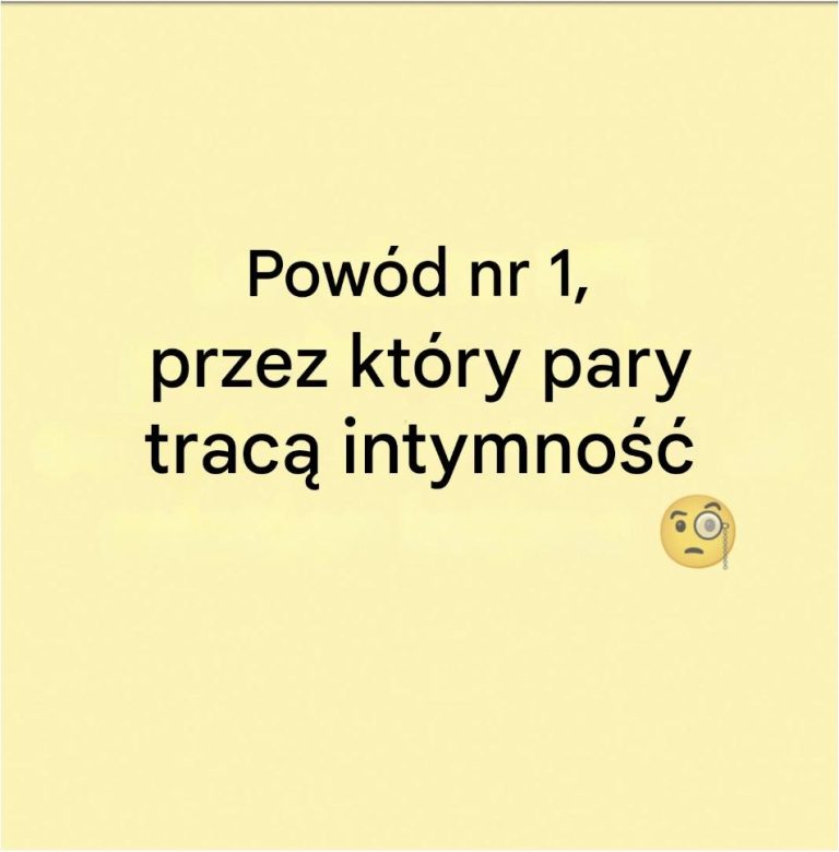 10 powodów, dla których niektóre pary tracą intymność