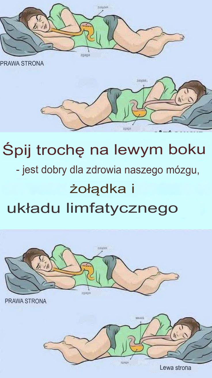 Jak spanie na lewym boku wpływa na zdrowie mózgu, żołądka i układu limfatycznego