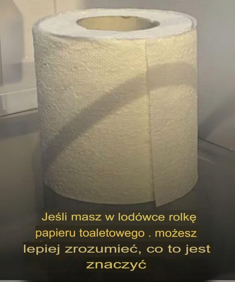 Dlaczego rolka papieru toaletowego w Twojej lodówce próbuje Ci coś powiedzieć