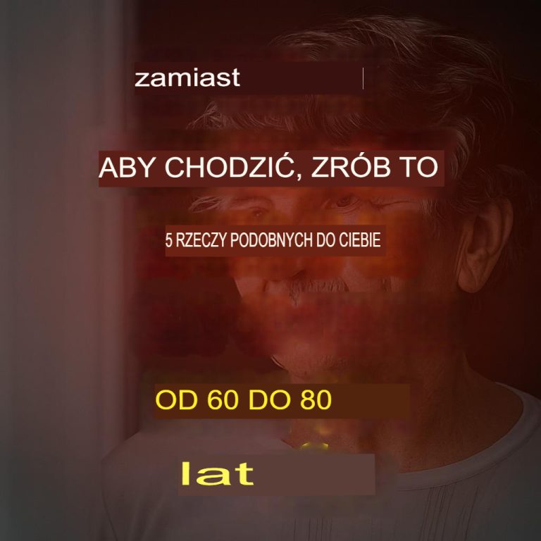 Masz 60, 70 czy 80 lat? Chodzisz mniej? Spróbuj tych 5 rzeczy!