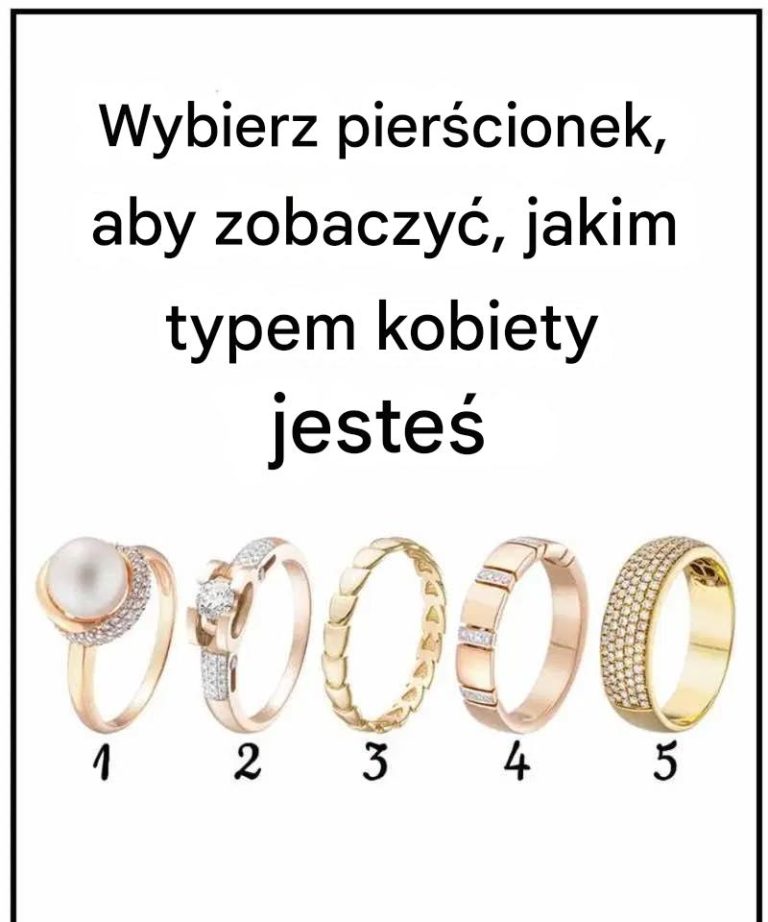 Wybierz pierścionek i odkryj, jakim typem kobiety jesteś