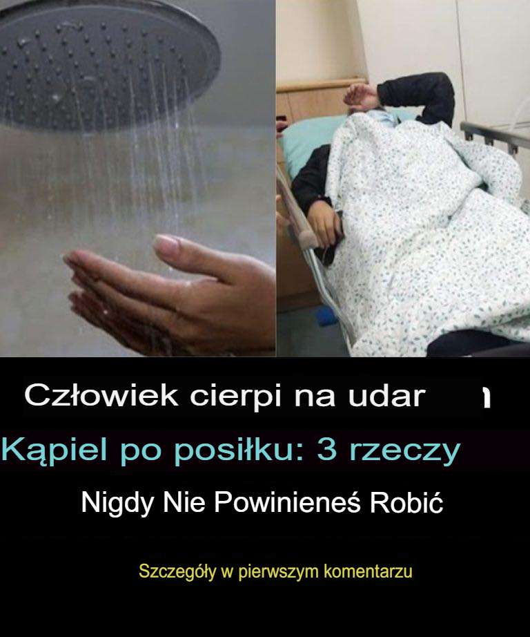 Mężczyzna doznał udaru po kąpieli po posiłku: 3 rzeczy, których nigdy nie powinieneś robić
