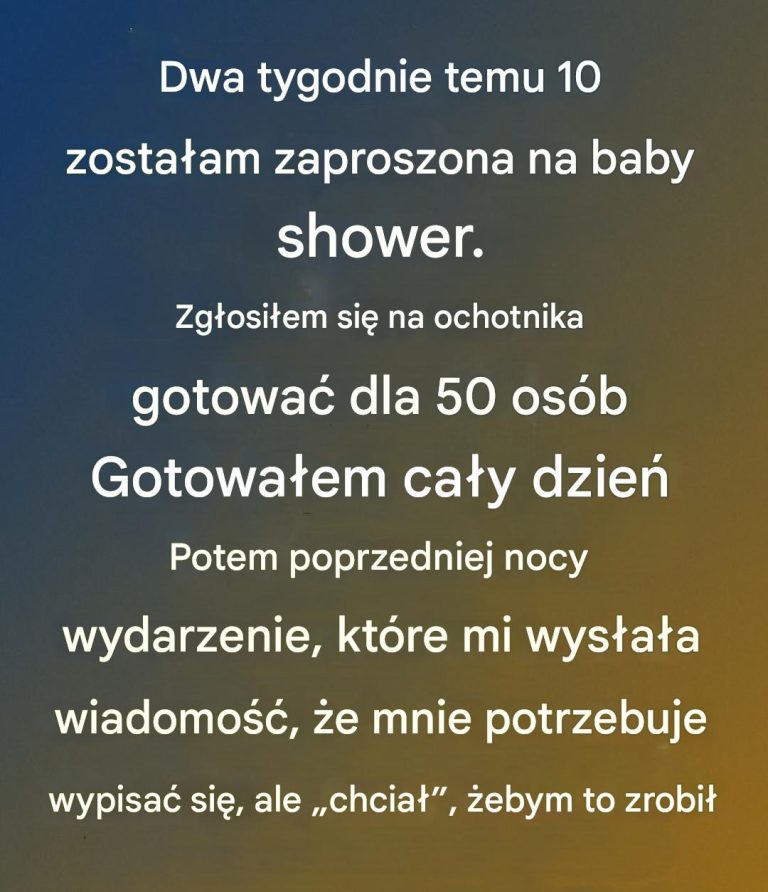 Spędziłam godziny na przygotowaniach do baby shower, tylko po to, by poprzedniego wieczoru zostać bez zaproszenia