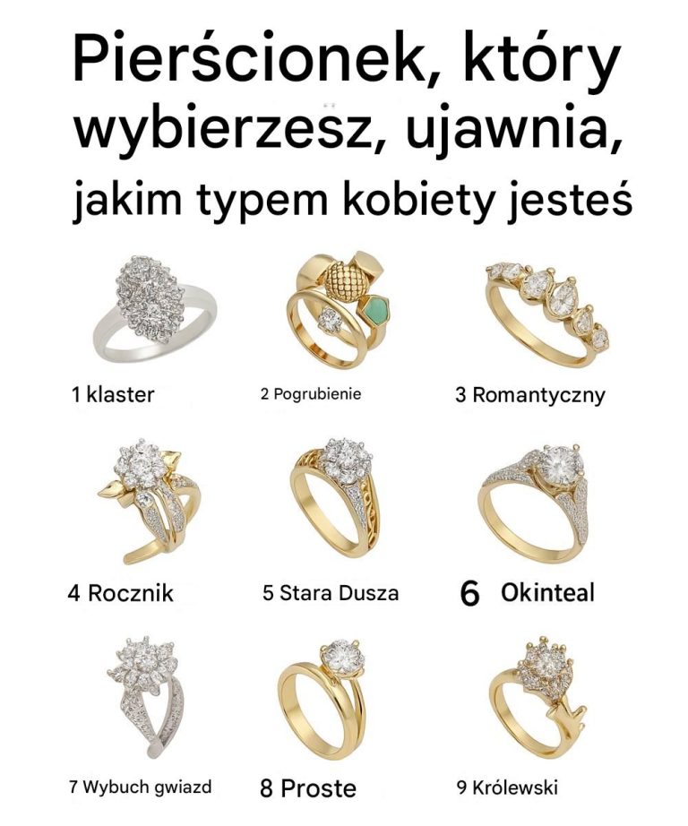 Pierścionek, który wybierzesz, ujawnia, jakim typem kobiety jesteś